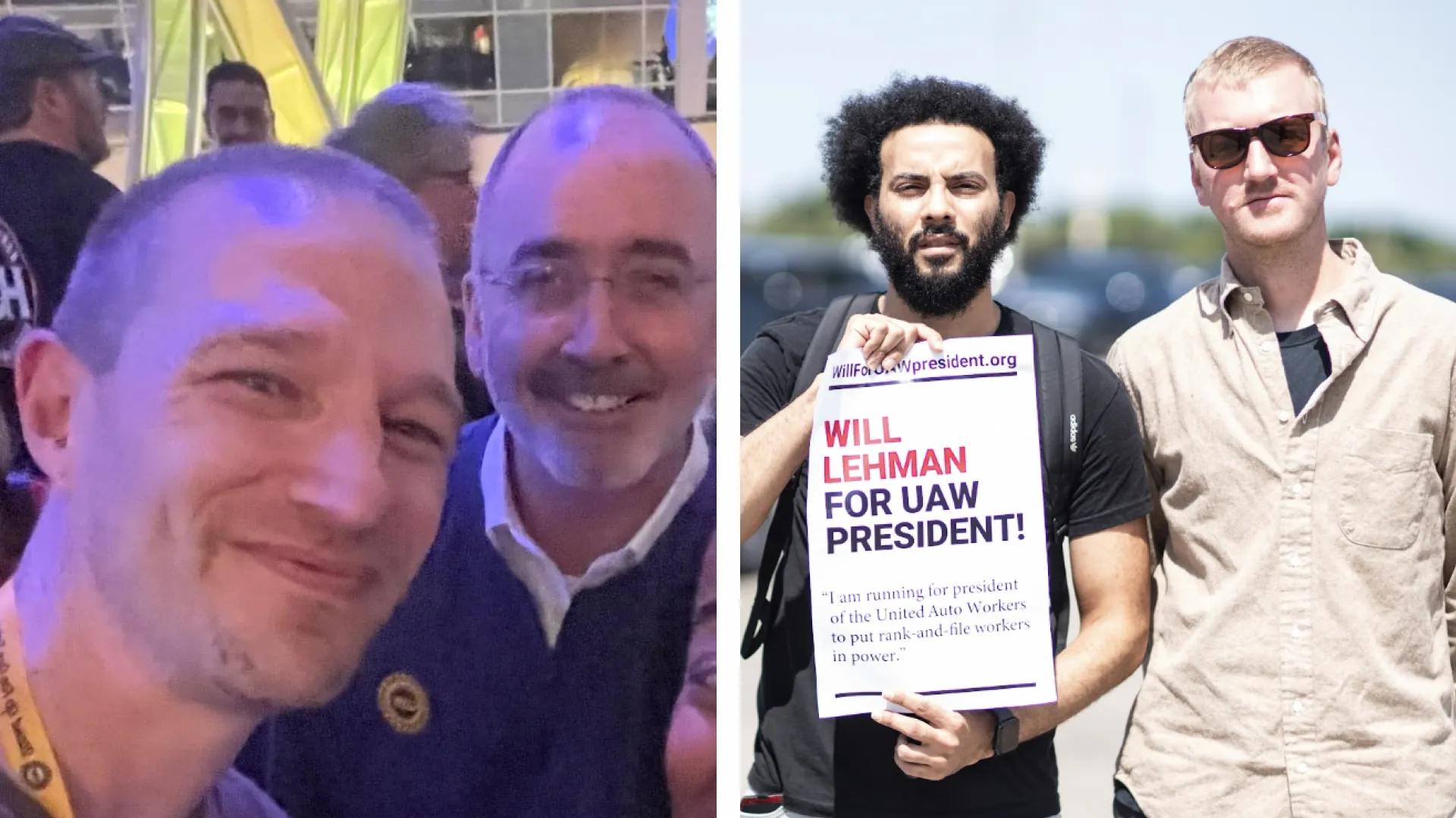 A two-panel image. On the left, Raymond Jensen and UAW President Shawn Fain pose together in a close selfie under purple event lighting. On the right, Will Lehman stands outdoors next to a supporter holding a sign that reads “WILL LEHMAN FOR UAW PRESIDENT!”