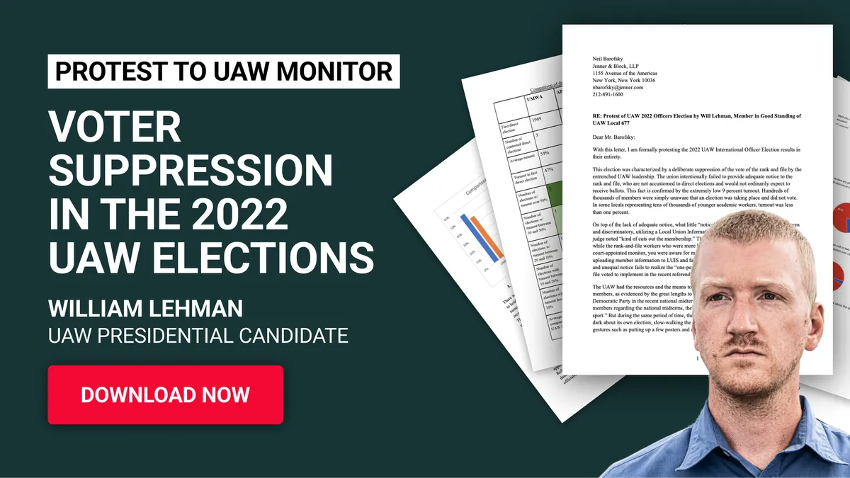 Will Lehman Submits Official Protest Challenging UAW Election Results and Vote Suppression